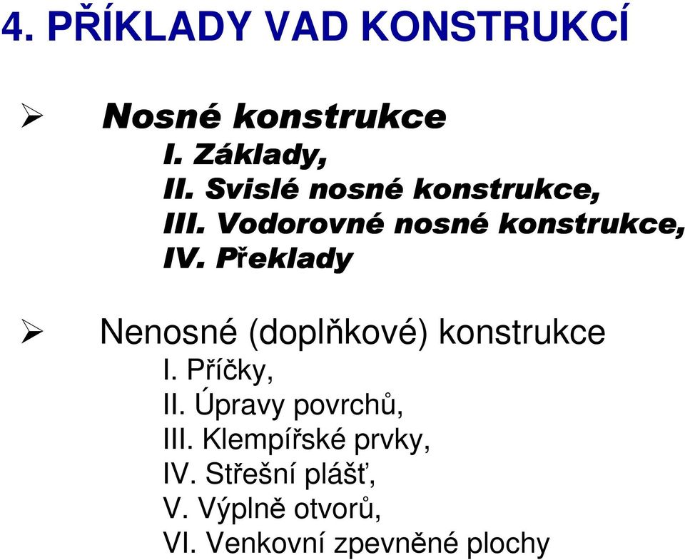 Překlady Nenosné (doplňkové) konstrukce I. Příčky, II.