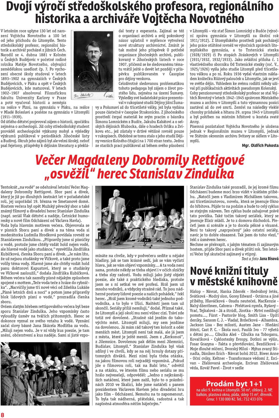 dubna 1881 v Kolném u Českých Budějovic v početné rodině rolníka Matěje Novotného, obývající zemědělskou usedlost čp. 7.