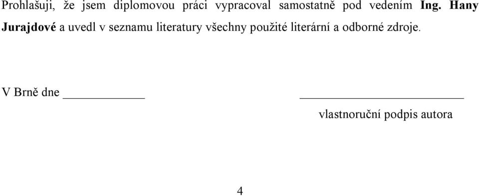 Hany Jurajdové a uvedl v seznamu literatury