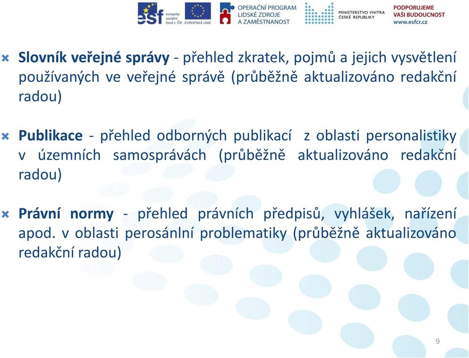 personalistiky v územních samosprávách (průběžně aktualizováno redakční radou) Právní normy - přehled