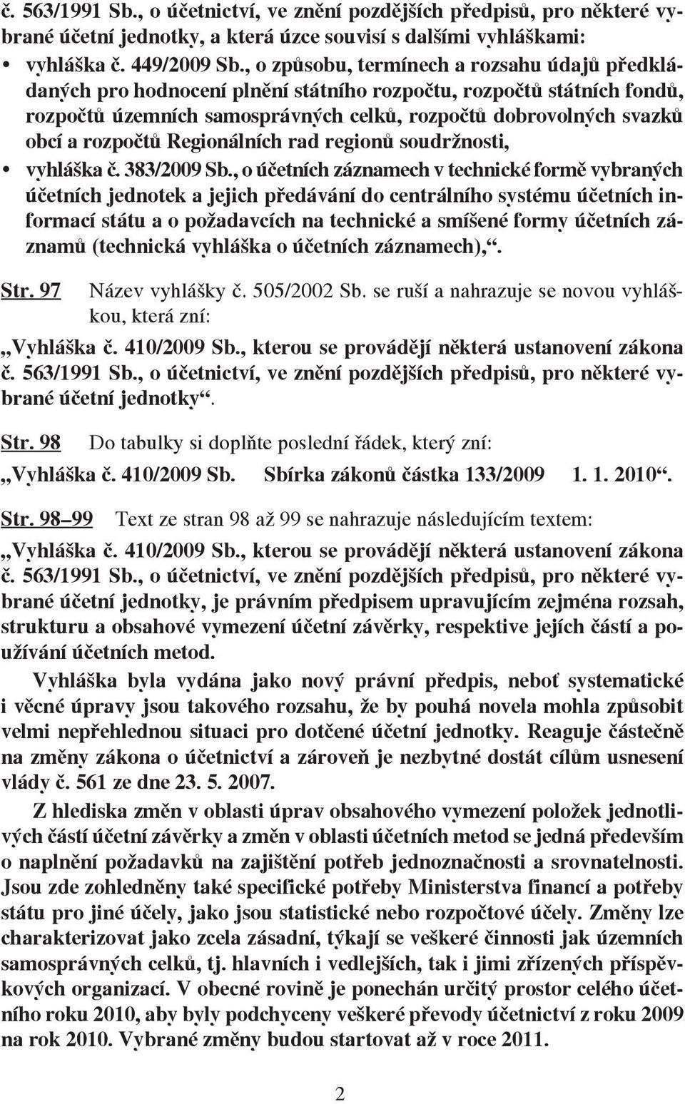 rozpočtů Regionálních rad regionů soudržnosti, vyhláška č. 383/2009 Sb.
