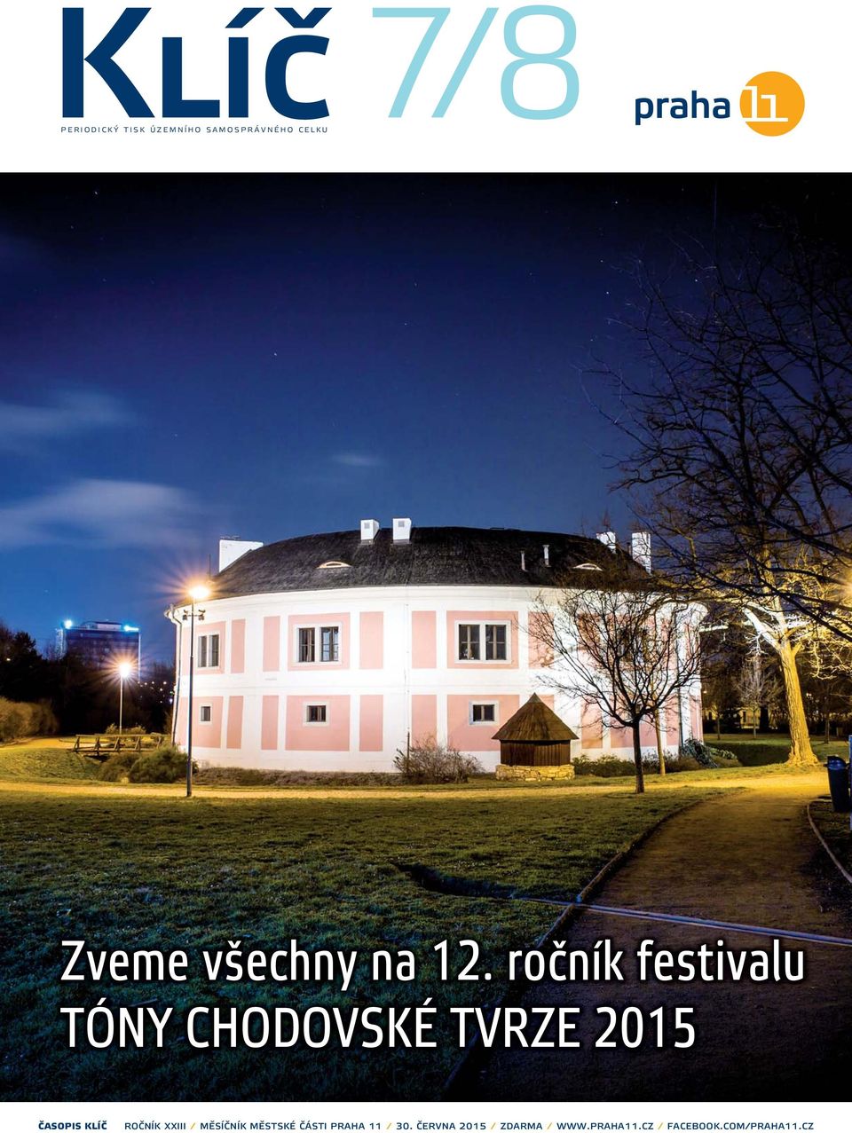ročník festivalu TÓNY CHODOVSKÉ TVRZE 2015 Časopis klíč