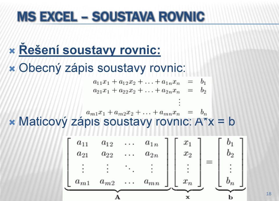 zápis soustavy rovnic: