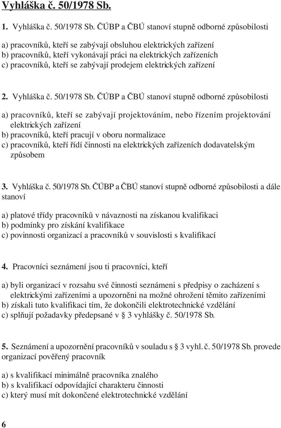 kteří se zabývají prodejem elektrických zařízení 2.