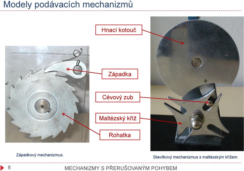 Západkový mechanizmus.