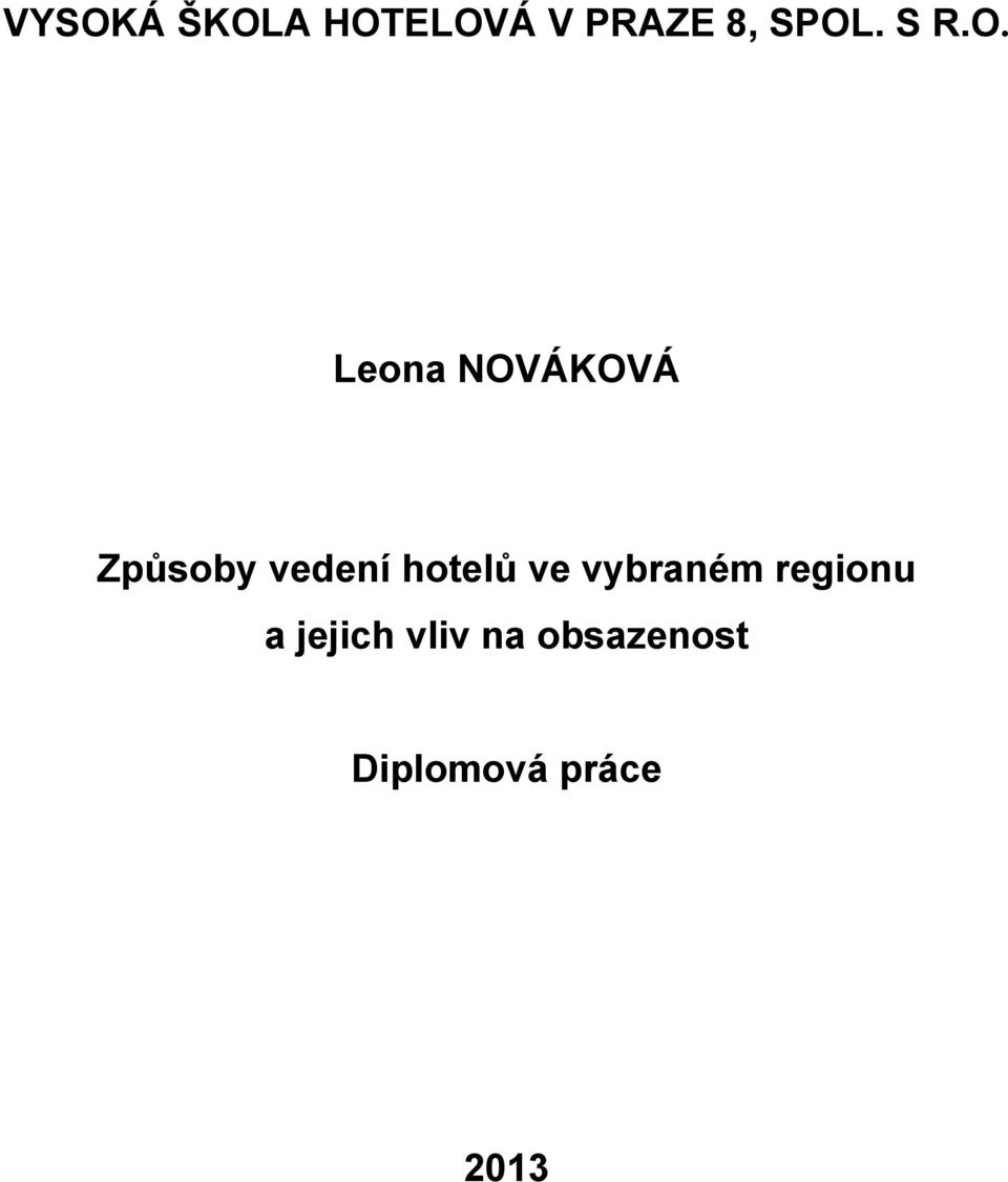Leona NOVÁKOVÁ Způsoby vedení hotelů