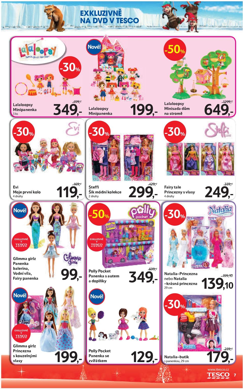 Panenka balerína, Vodní víla, Fairy panenka 99,- Polly Pocket Panenka s autem a doplňky 699,- 349,- Natalia Princezna nebo Natalia krásná princezna 29 cm 199,10