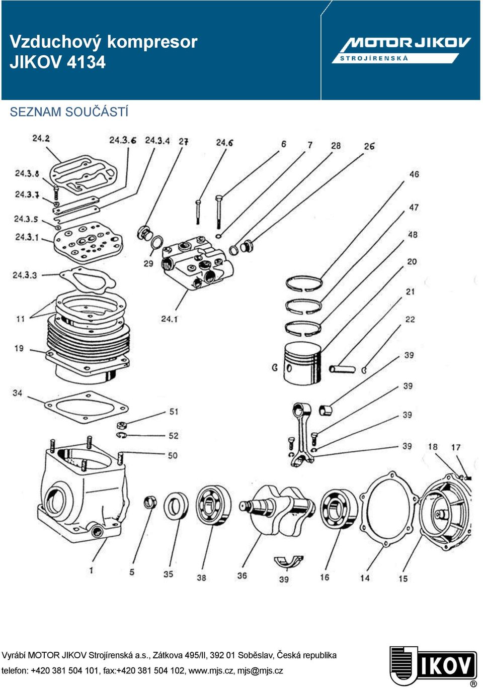 JIKOV 4134