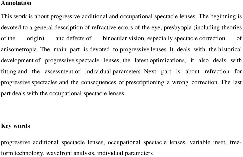 anisometropia. The main part is devoted to progressive lenses.