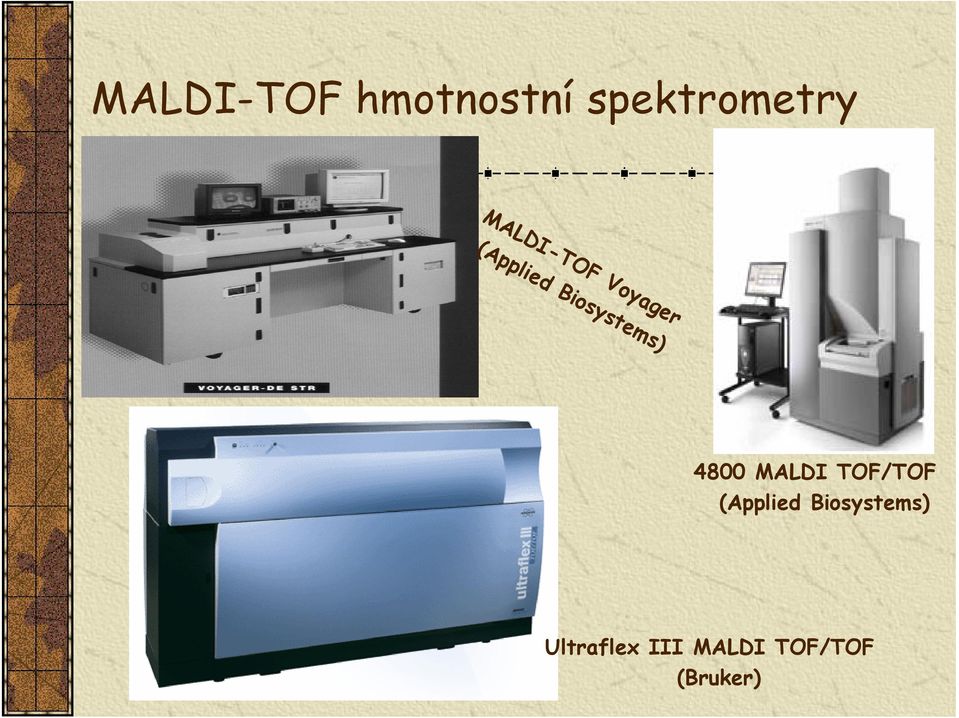 Biosystems) 4800 MALDI TOF/TOF