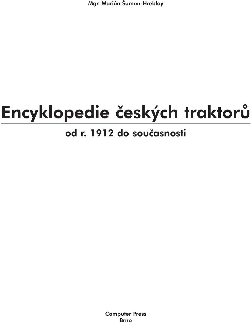 traktorů od r.