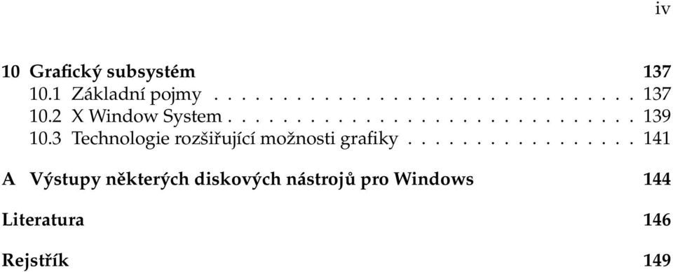 3 Technologie rozšiřující možnosti grafiky.