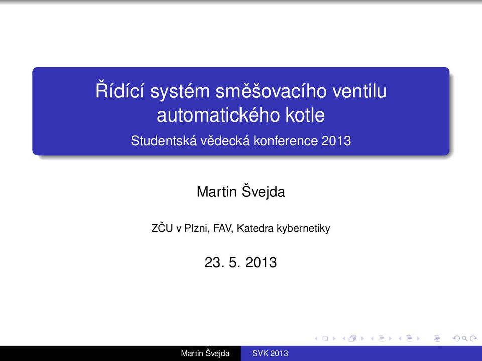 vědecká konference 2013 Martin Švejda