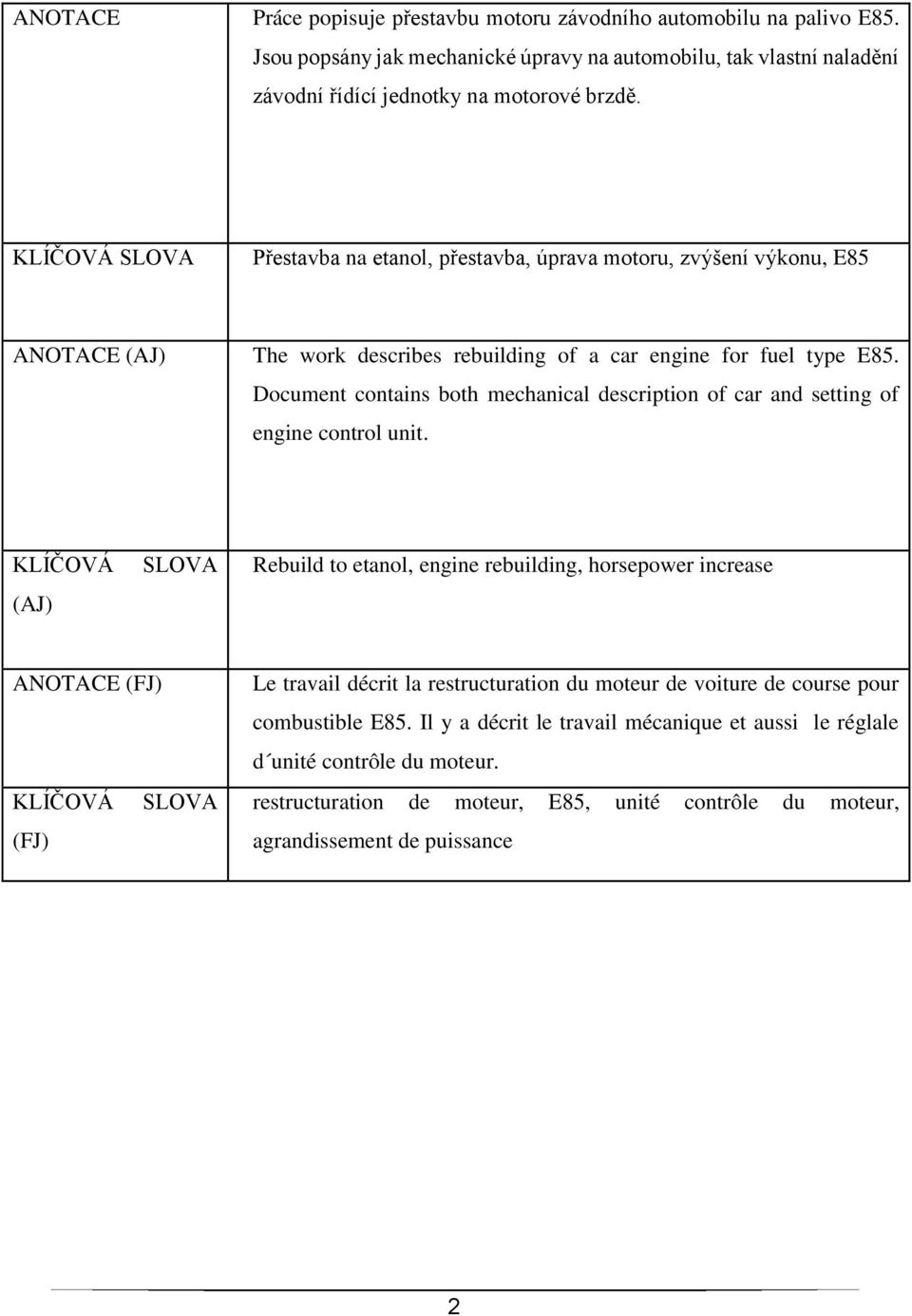 Document contains both mechanical description of car and setting of engine control unit.