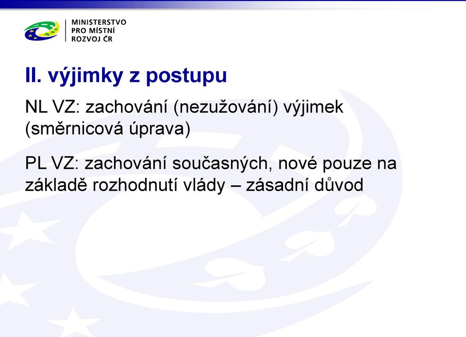 PL VZ: zachování současných, nové pouze