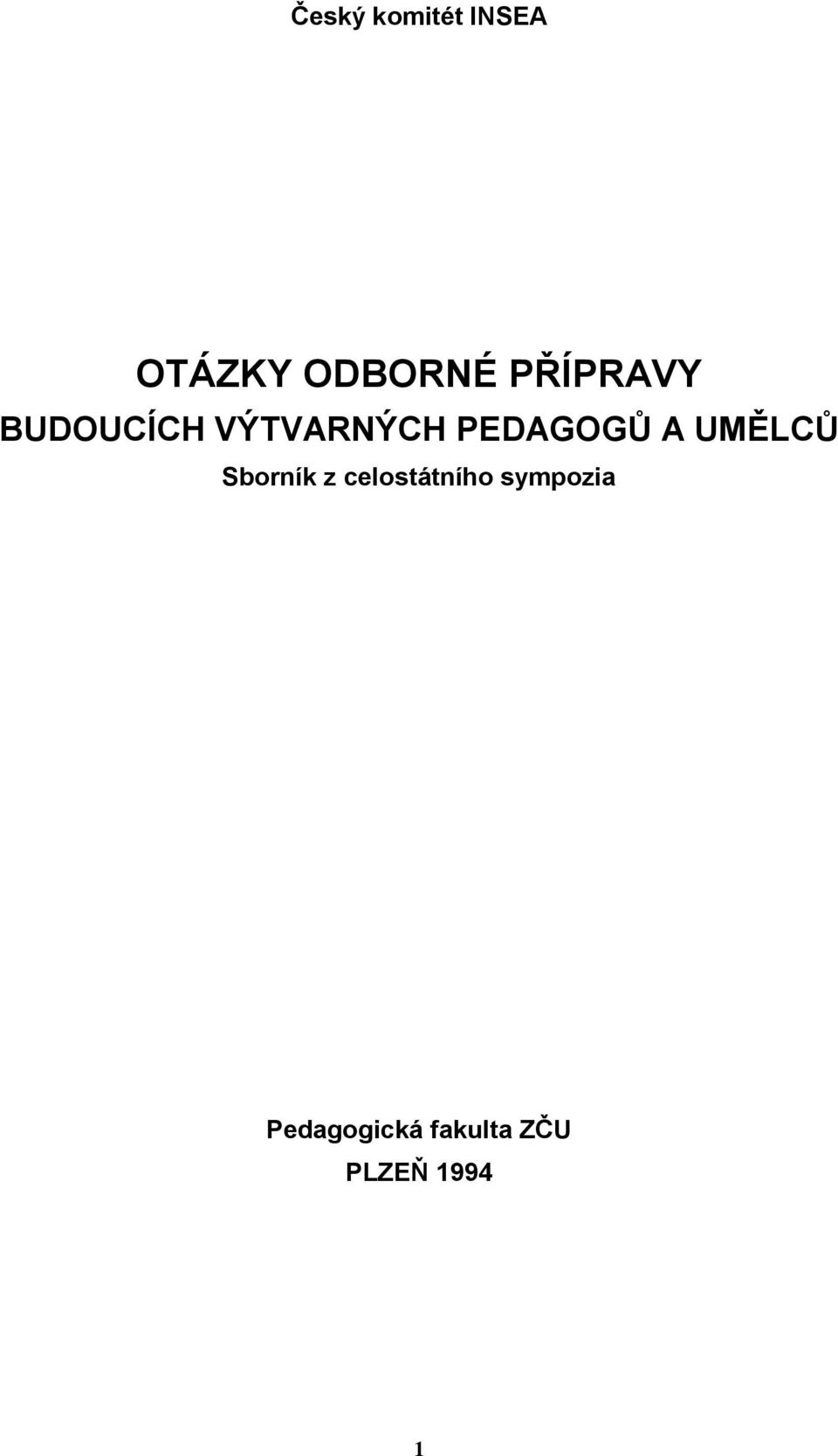 PEDAGOGŮ A UMĚLCŮ Sborník z