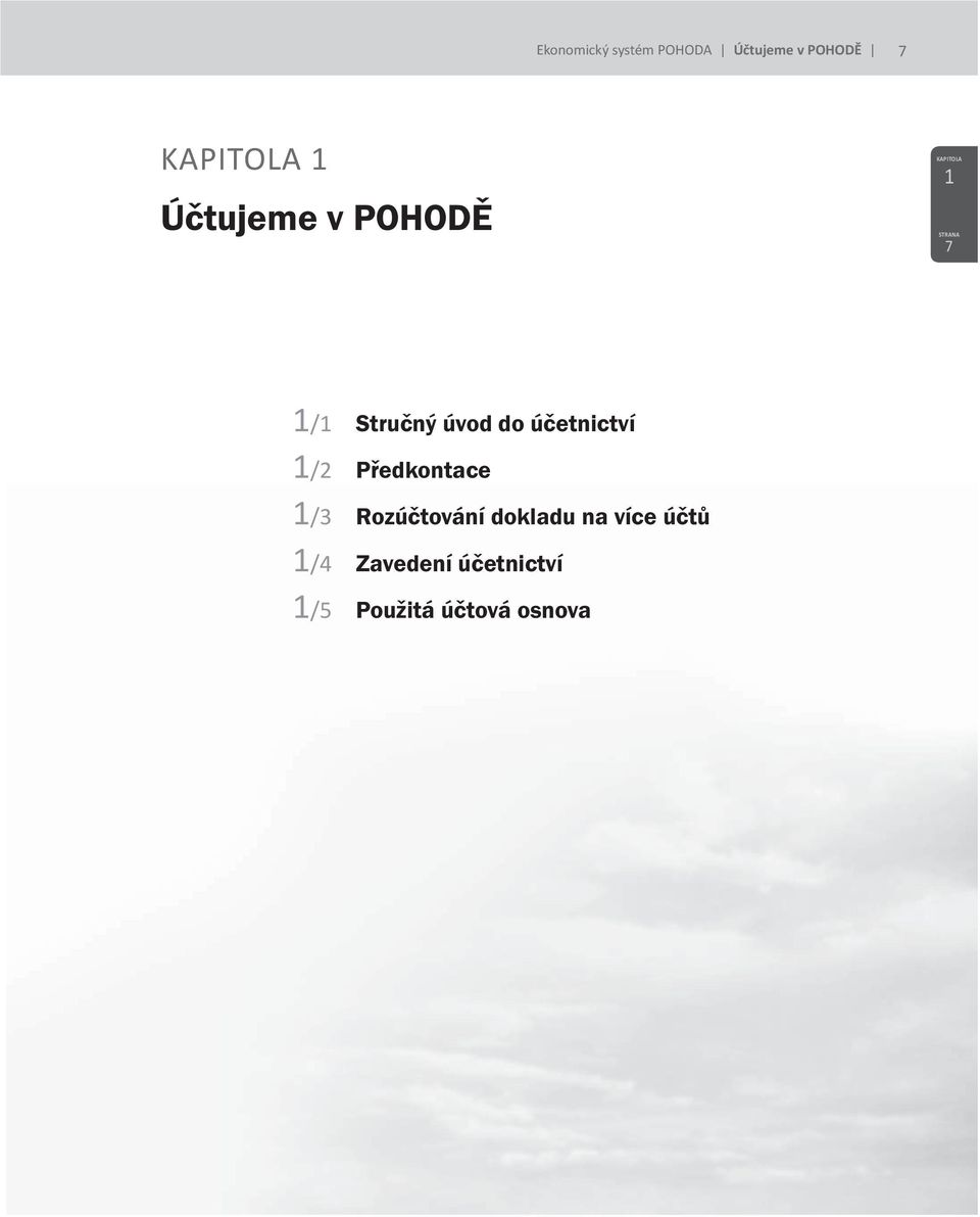 účetnictví 1/2 Předkontace 1/3 Rozúčtování dokladu