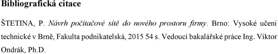 Brno: Vysoké učení technické v Brně, Fakulta