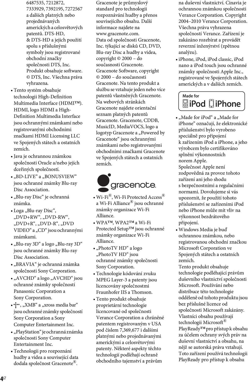 Tento systém obsahuje technologii High-Definition Multimedia Interface (HDMI ).