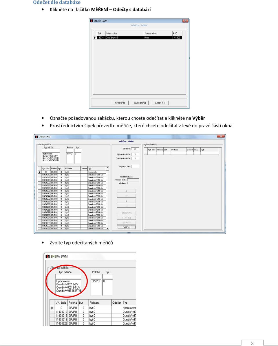 klikněte na Výběr Prostřednictvím šipek převeďte měřiče, které