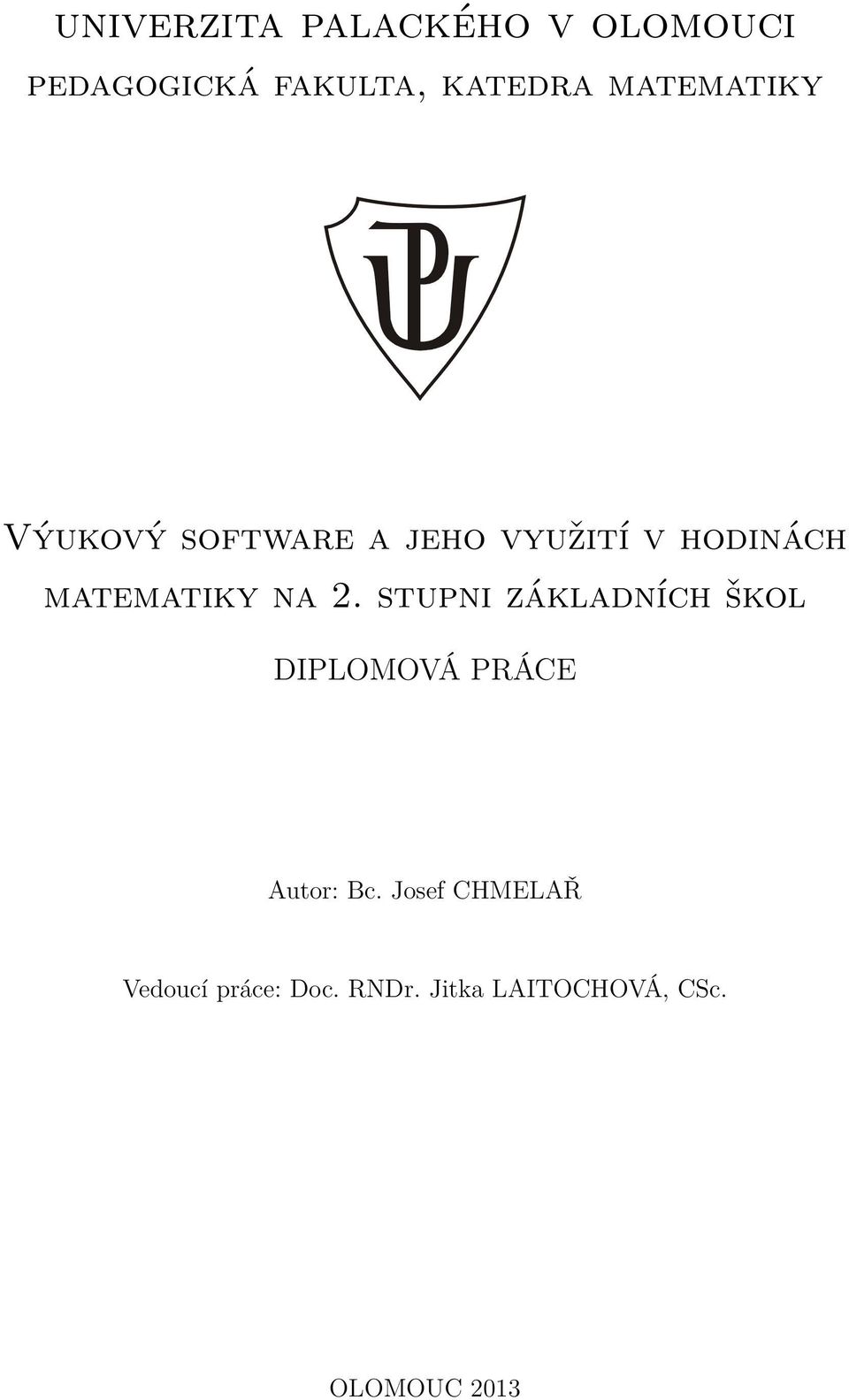 na 2. stupni základních škol DIPLOMOVÁ PRÁCE Autor: Bc.