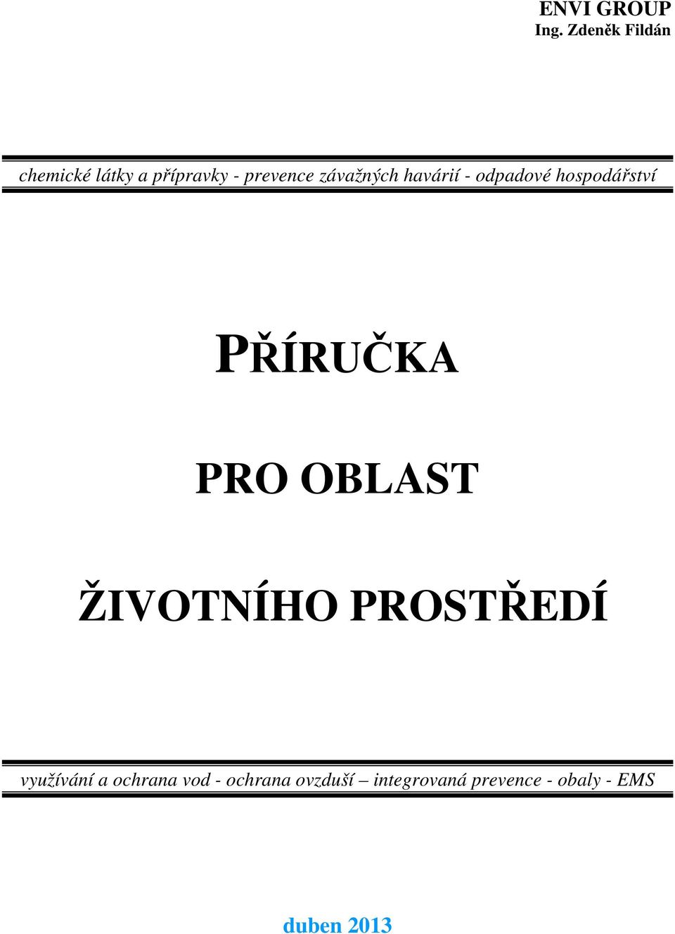 závažných havárií - odpadové hospodářství PŘÍRUČKA PRO