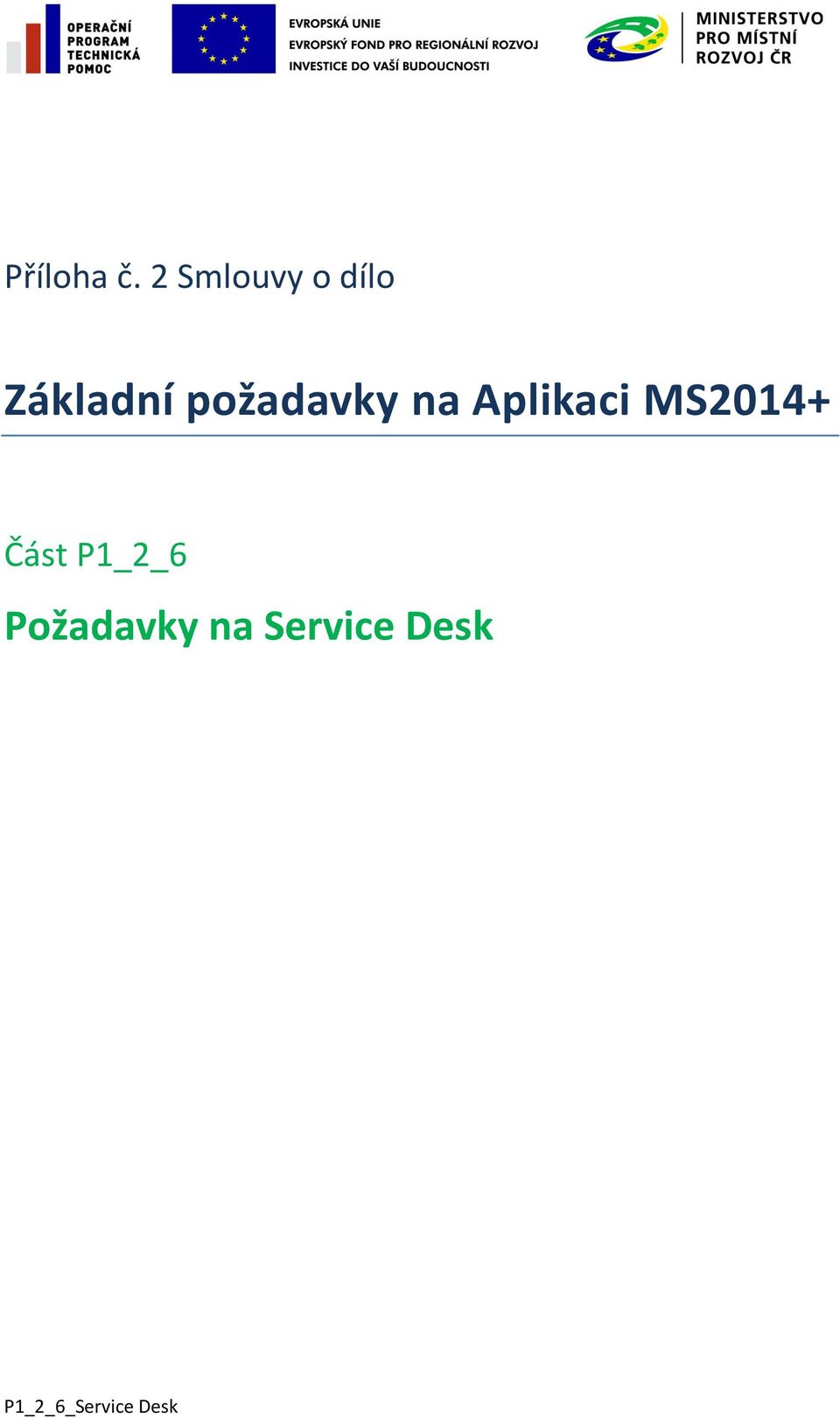 požadavky na Aplikaci MS2014+