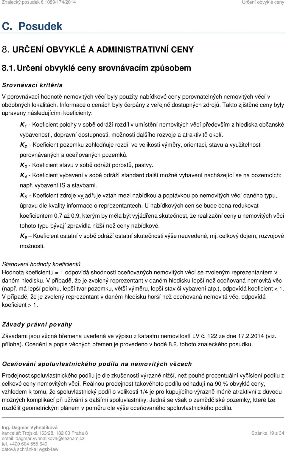 Informace o cenách byly čerpány z veřejně dostupných zdrojů.