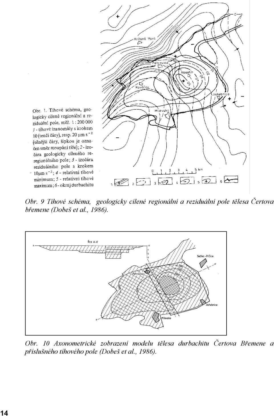 Obr. 10 Axonometrické zobrazení modelu tělesa durbachitu