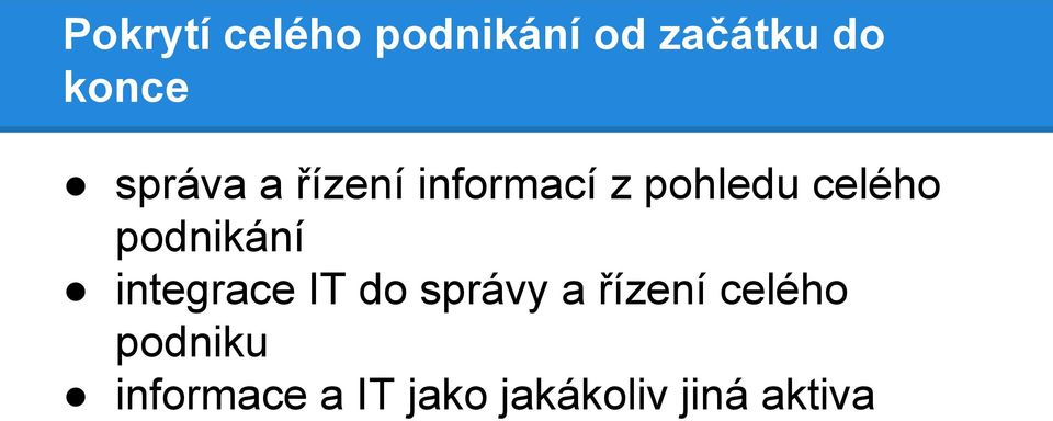 podnikání integrace IT do správy a řízení