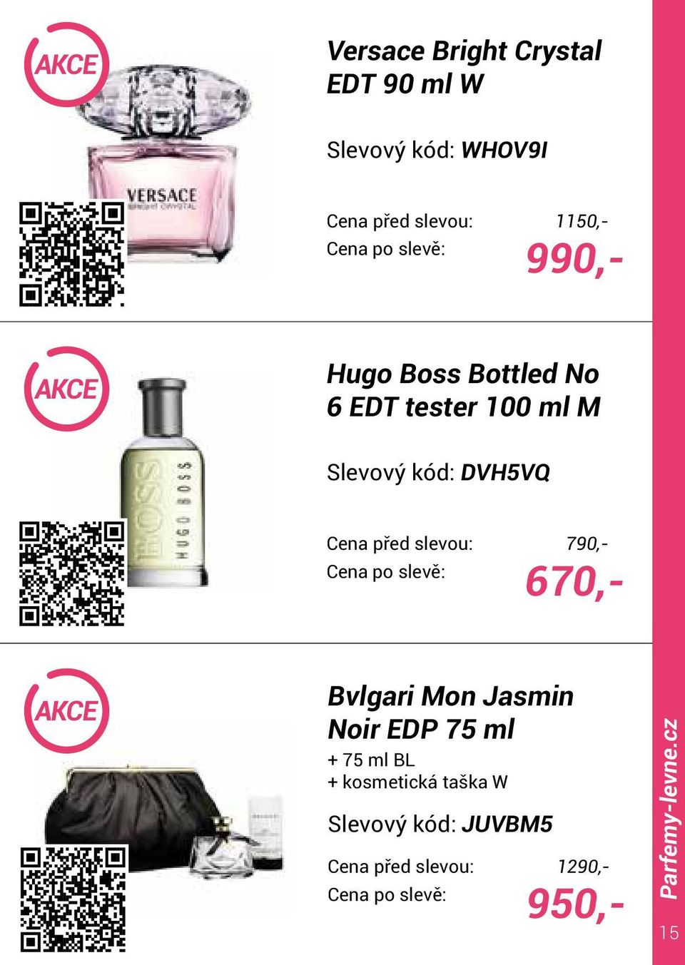 Slevový kód: DVH5VQ 1290,- 950,- AKCE Bvlgari Mon Jasmin Noir EDP 75