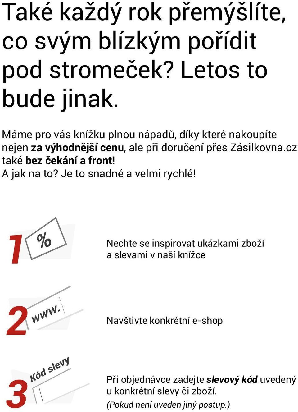 cz také bez čekání a front! A jak na to? Je to snadné a velmi rychlé!