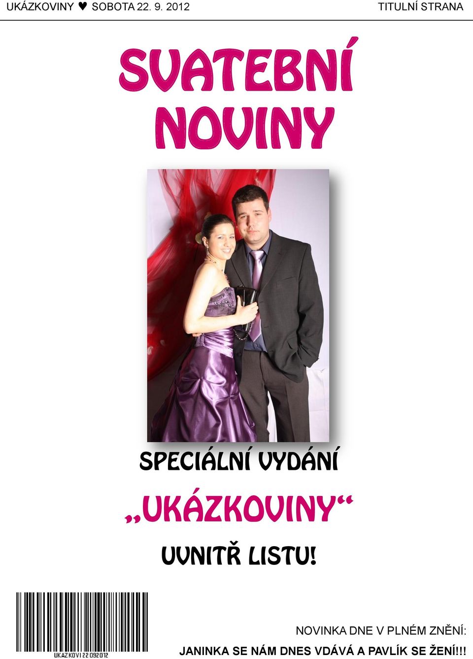 SPECIÁLNÍ VYDÁNÍ UKÁZKOVINY UVNITŘ LISTU!