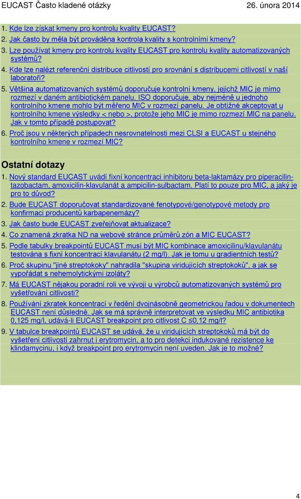 Kde lze nalézt referenční distribuce citlivostí pro srovnání s distribucemi citlivostí v naší laboratoři? 5.