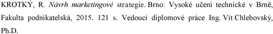Fakulta podnikatelská, 2015. 121 s.
