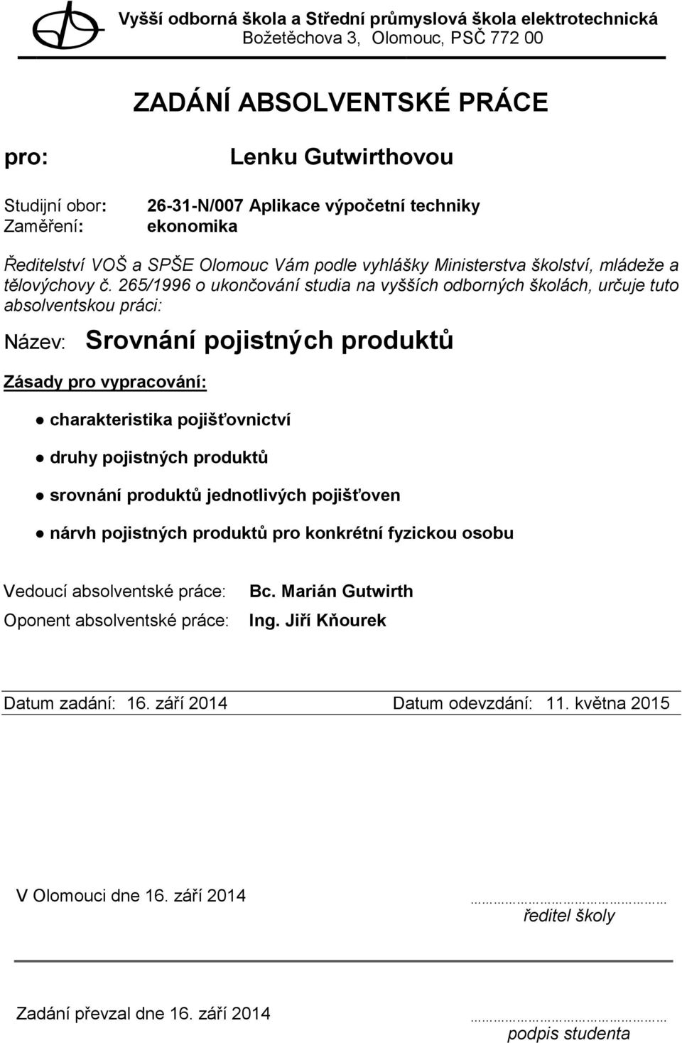 srovnání produktů jednotlivých pojišťoven nárvh pojistných