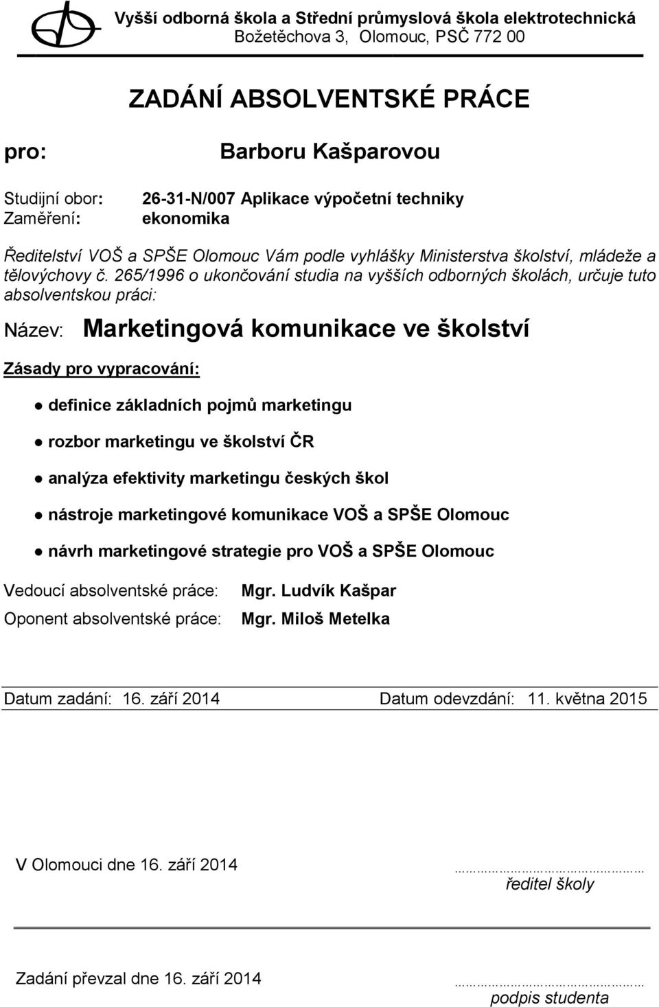 efektivity marketingu českých škol nástroje marketingové komunikace VOŠ a SPŠE