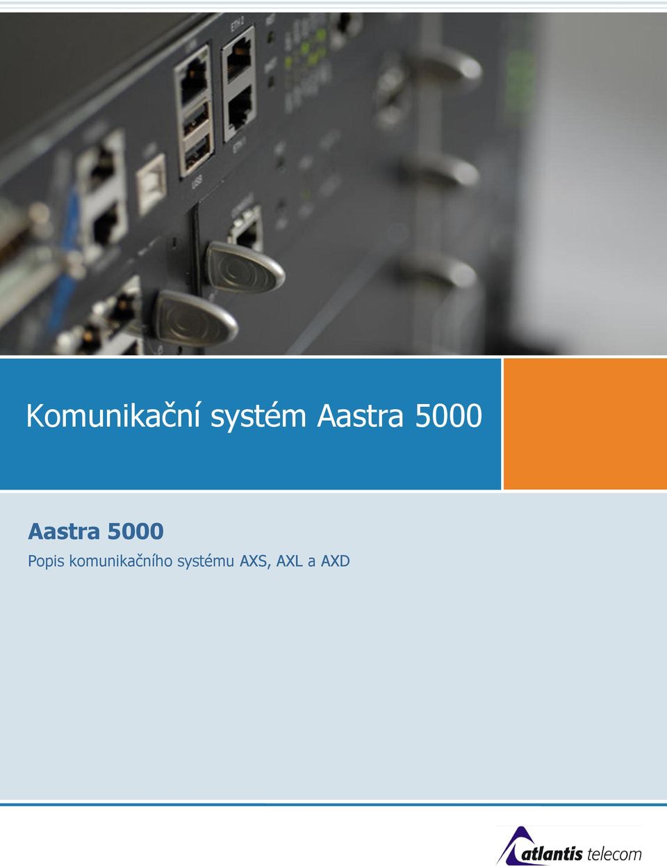 Aastra 5000 Popis