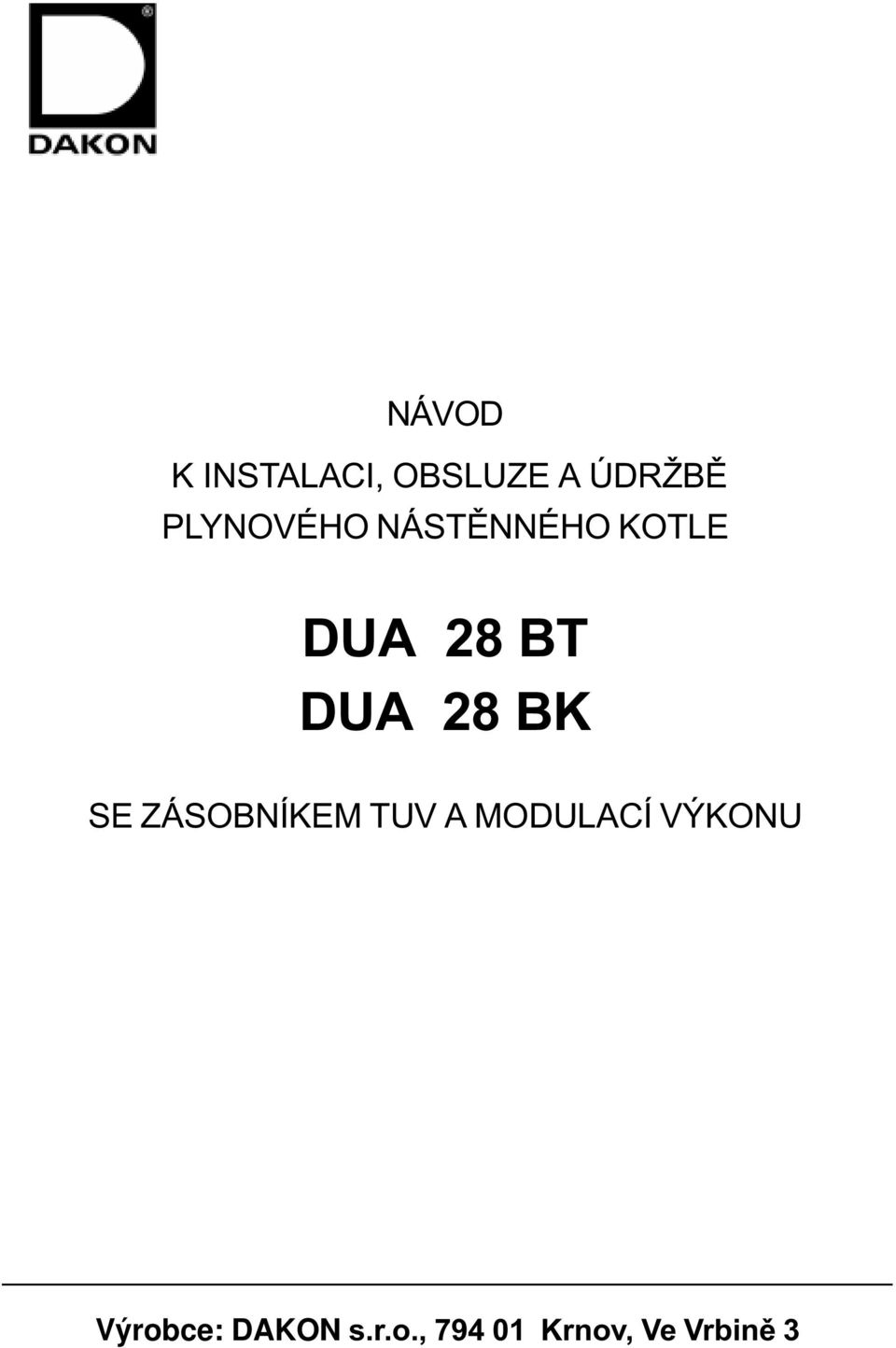 28 B SE ZÁSOBNÍEM UV A MODULAÍ VÝONU