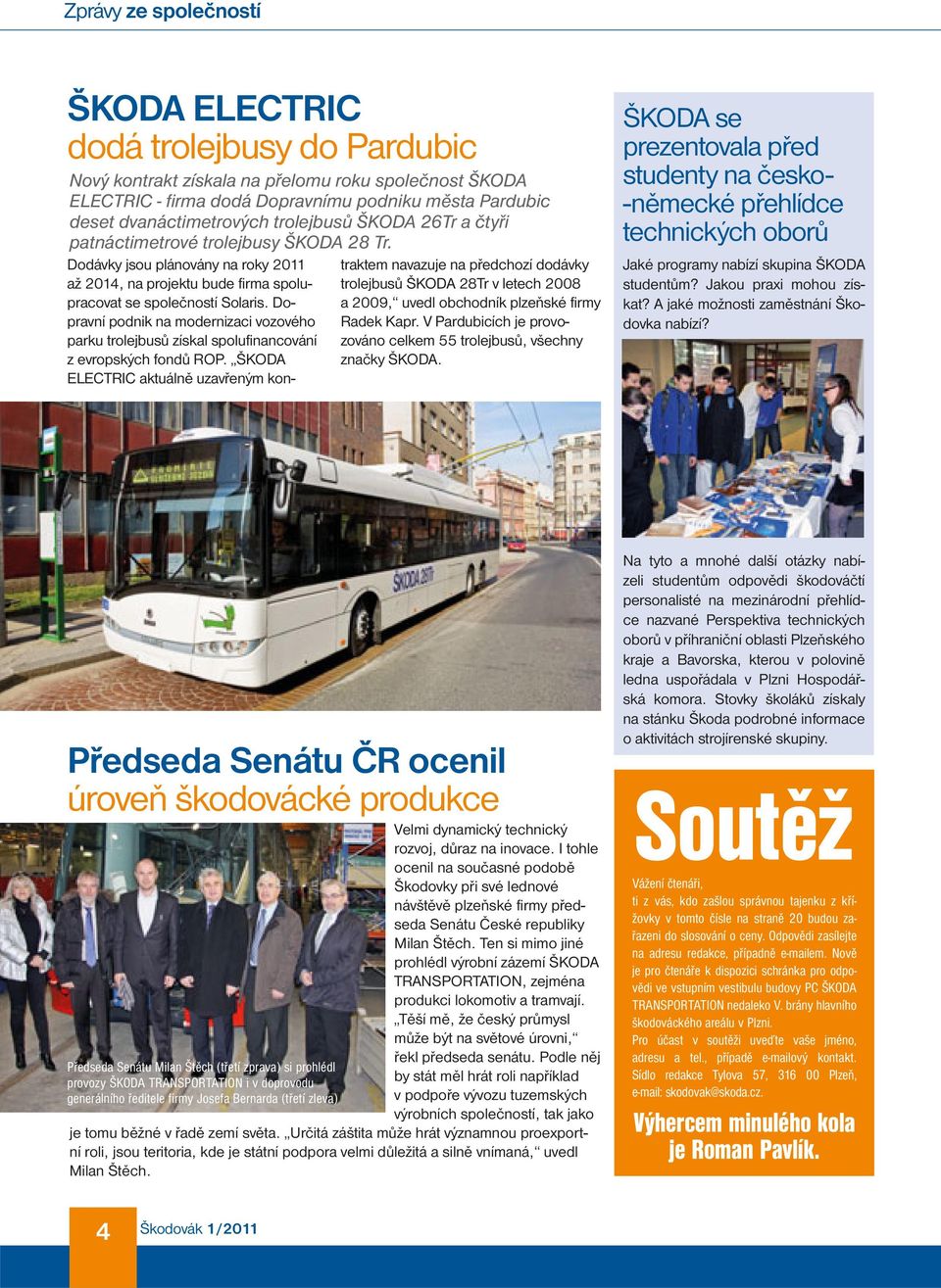 Dopravní podnik na modernizaci vozového parku trolejbusů získal spolufinancování z evropských fondů ROP.
