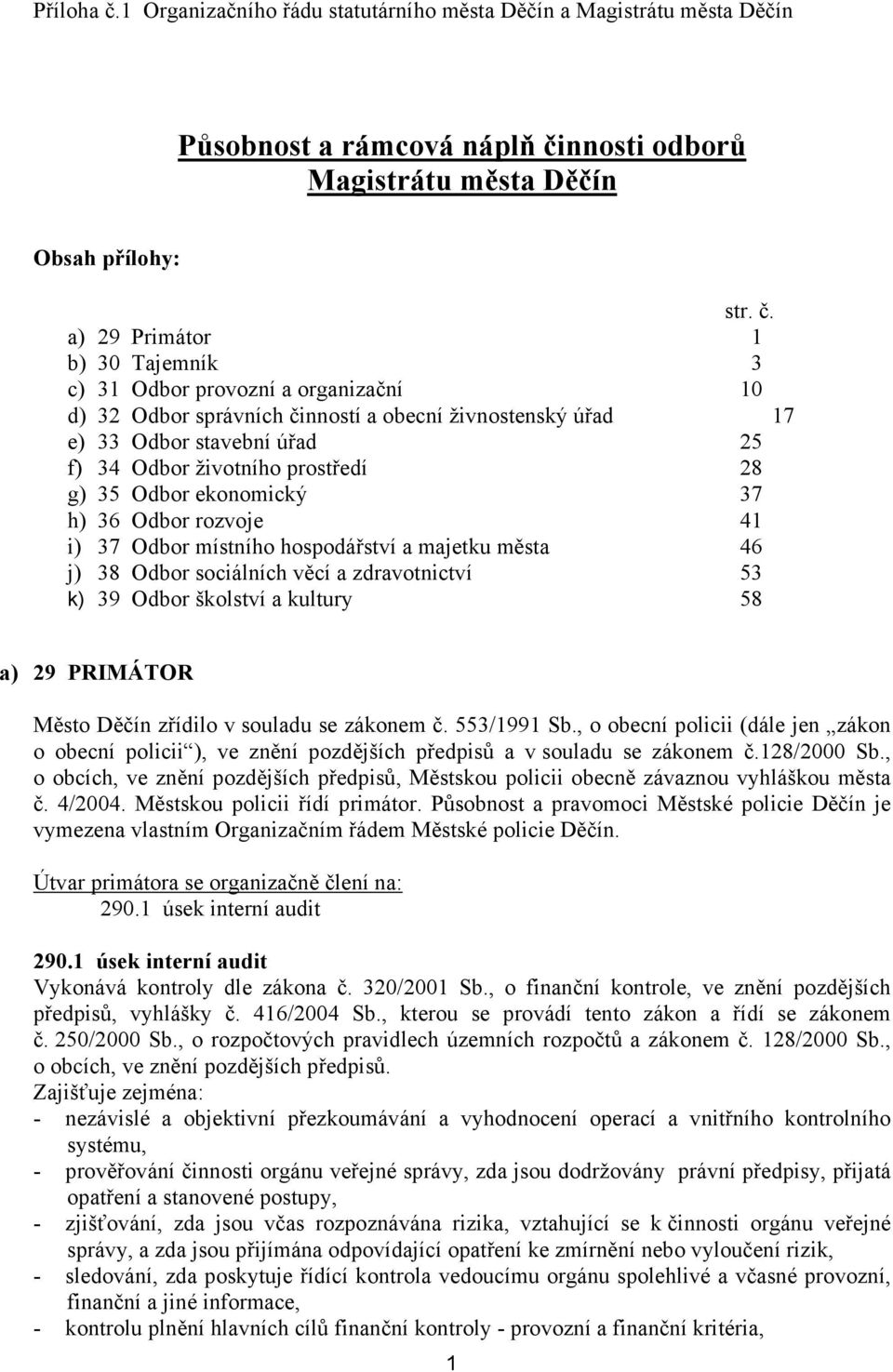 nnosti odborů Magistrátu města Děčín Obsah přílohy: str. č.