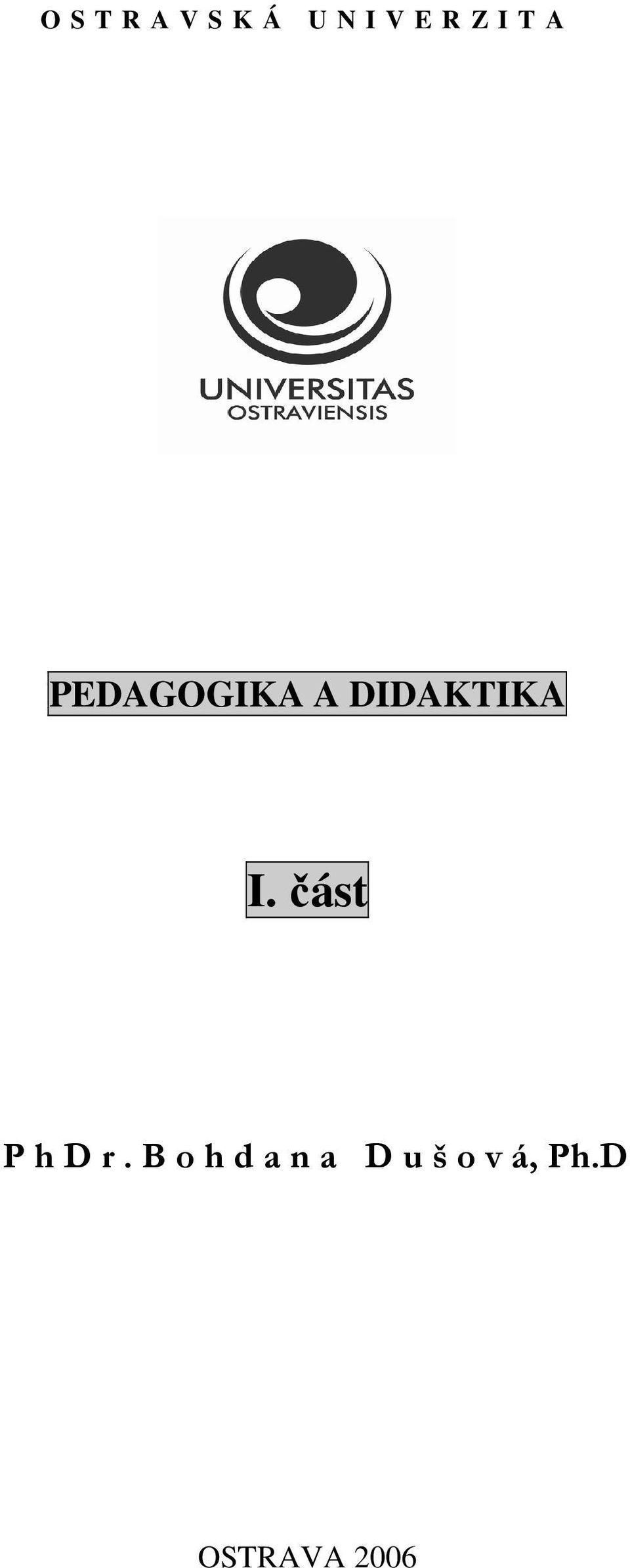 I. část P h D r.