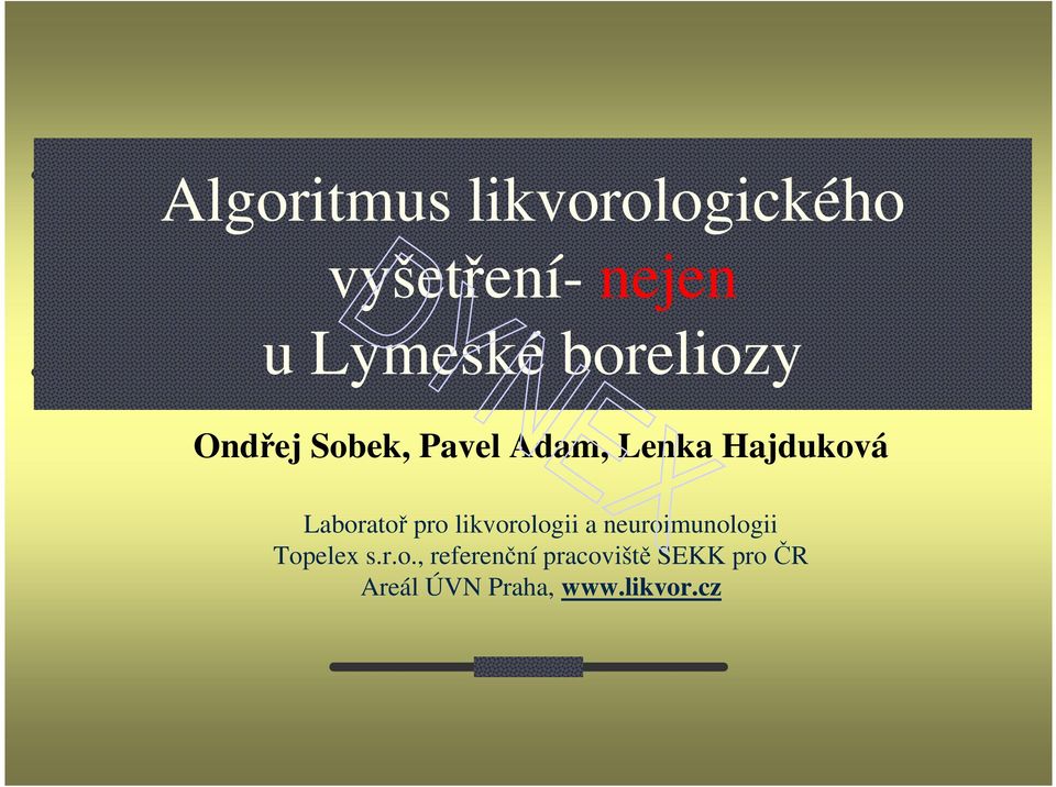 Laboratoř pro likvorologii a neuroimunologii Topelex