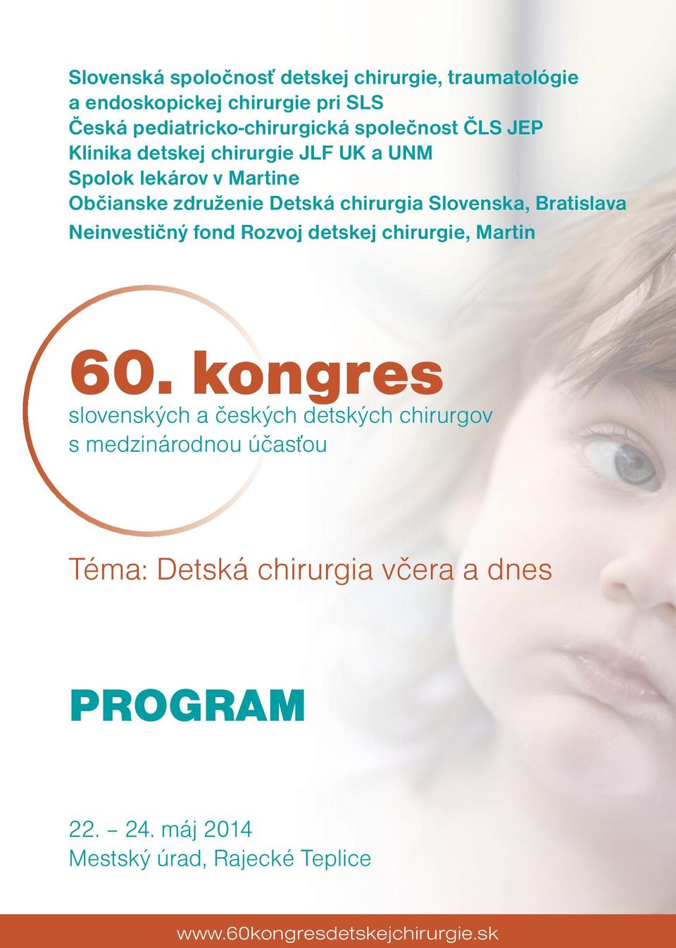 Slovenska, Bratislava Neinvestičný fond Rozvoj detskej chirurgie, Martin 60.