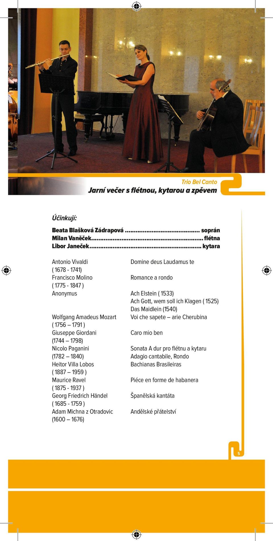 Julie Svěcená, věrná rodové tradici, je právem označována za zářivou hvězdu české houslové školy.
