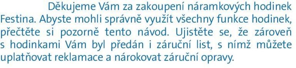 pozorně tento návod.