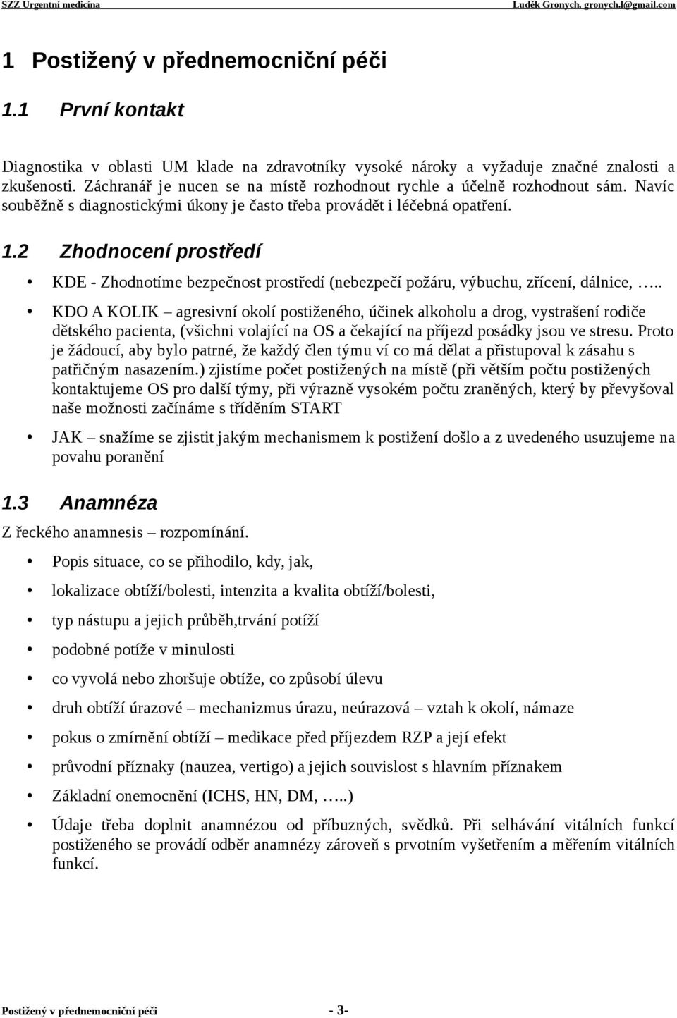 2 Zhodnocení prostředí KDE - Zhodnotíme bezpečnost prostředí (nebezpečí požáru, výbuchu, zřícení, dálnice,.