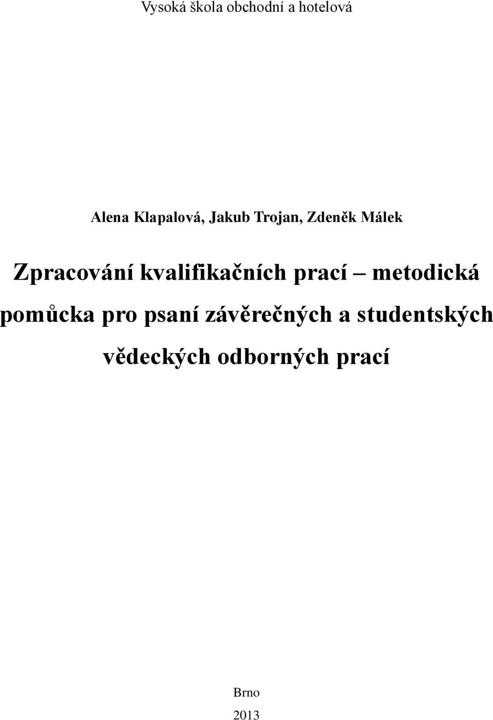 kvalifikačních prací metodická pomůcka pro psaní