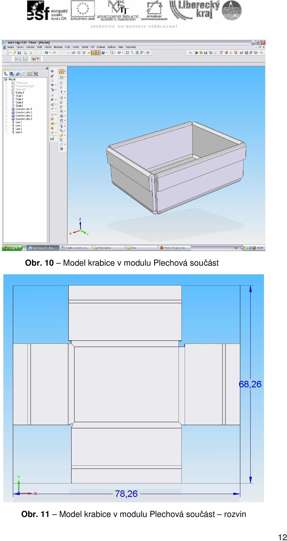 Obr. 11 Model krabice v 