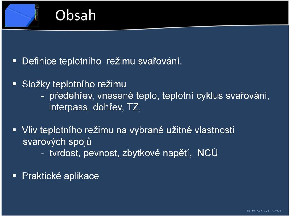 cyklus svařování, interpass, dohřev, TZ, Vliv teplotního režimu na